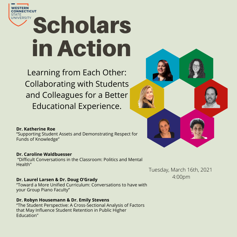 Scholars in Action Flier: Learning From Each other: Collaborating with Students and Colleagues for a Better Education