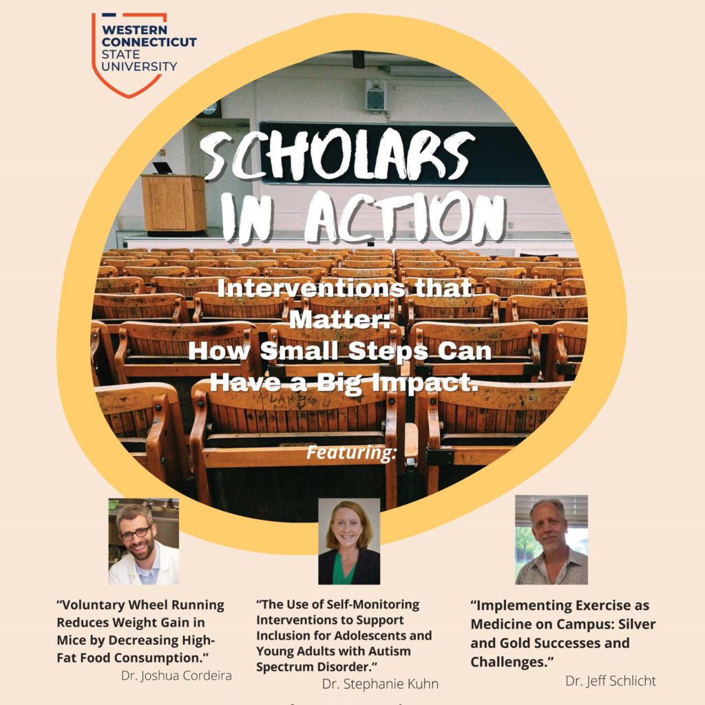 Scholars in Action Flier: Interventions that Matter: How Small Steps can Have a Big Impact