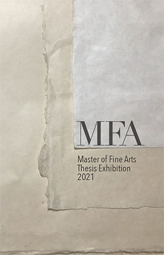 2021 MFA Thesis Exhibition – Department of Art