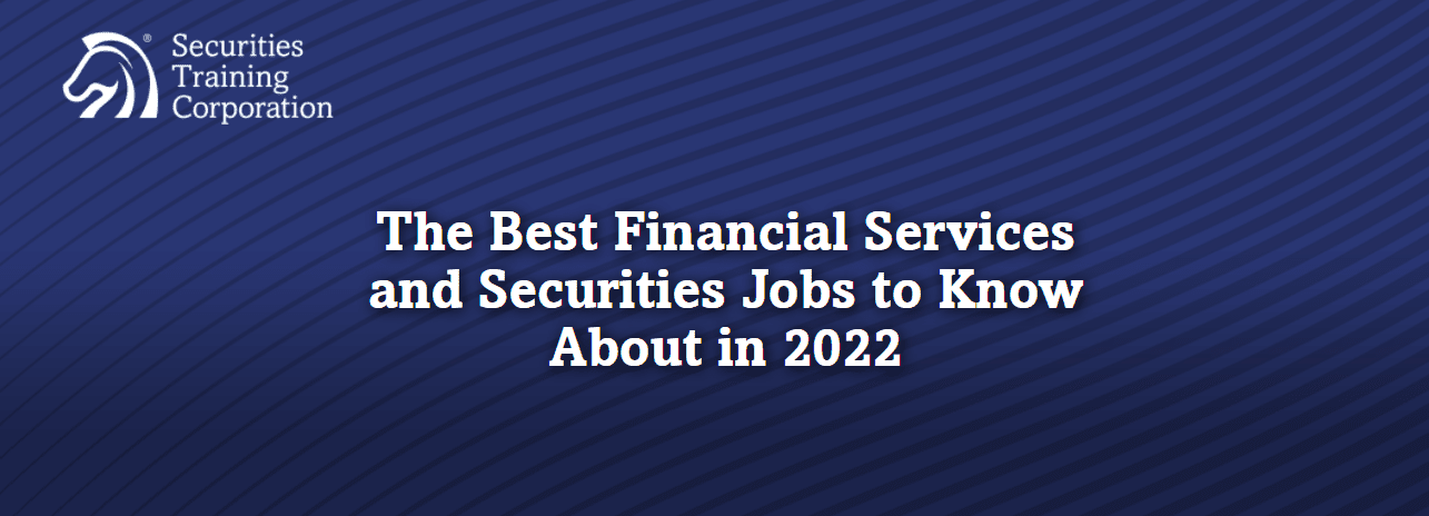 The Best Financial Services and Securities Jobs to Know About in 2022