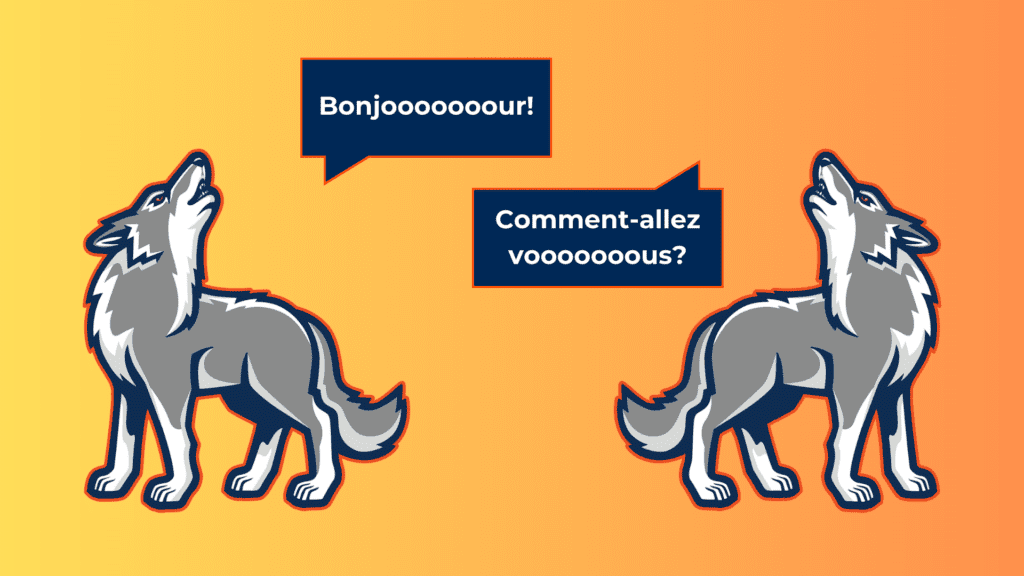 Two WCSU wolves howling "Bonjour" and "Comment allez-vous?" to each other