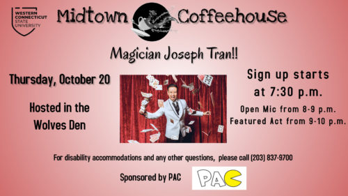 Coffeehouse 10/20 Magician Joseph Tran