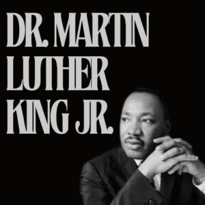 Dr. Martin Luther King Jr. Graphic