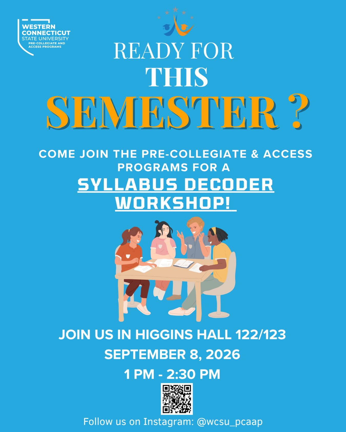 Ready for this semester? 📚✨

Come join us for our Syllabus Decoder Workshop today! Learn how to break down your syllabi, stay organized, understand your course expectations, and start the semester strong. 💪🏽

Come prepared, bring your syllabi, and get ready to set yourself up for success this semester! 💙🐺🧡

#wcsu #trio #wcsupcaap #sss