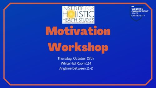 Motivation Workshop in WH 127 IHHS